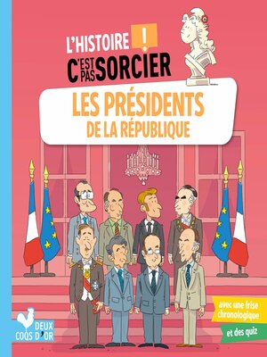 cover image of L'histoire C'est pas sorcier--Les présidents de la République